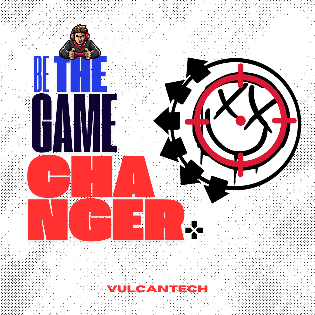 VulcanTech Game Changer